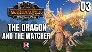 THE WATCHER - The Dragon & The Watcher - Total War: Warhammer 3 Cathay 4.20 Campaign - Ep 03