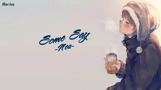 [Vietsub+Lyrics] Some Say - Nea