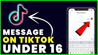 How to Message Someone on TikTok If You're Under 16