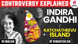 Why Indira Gandhi gifted Katchatheevu Island to Sri Lanka? | In English | By Ventakesh Sir