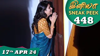 Iniya Serial | EP 448 Sneak Peek | 17th Apr 2024 | Alya Manasa | Rishi | Saregama TV Shows Tamil