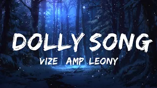 VIZE & Leony - Dolly Song (Lyrics) (Devil's Cup)  | 30mins - Feeling your music