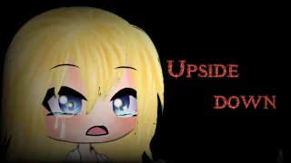 Upside Down||MEME||Gacha life(old deleted video)