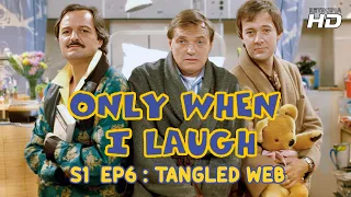 Only When I Laugh S01 EP6 : Tangled Web ¦ Upscale HD 💉😆📺