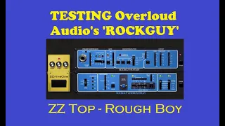TESTING Overloud's 'ROCKGUY' - ZZ Top - Rough Boy