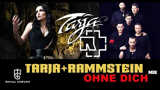 Ohne Dich | Rammstein Feat Tarja (mix)