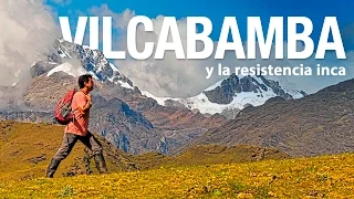 Reportaje al Perú - VILCABAMBA y la resistencia inca - 16/06/2016