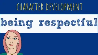 Being Respectful | Behavior Management