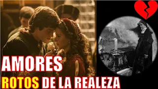 10 Historias de amor en la REALEZA que terminaron MAL