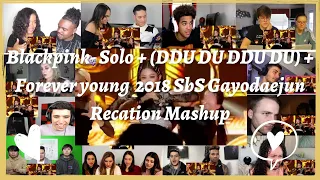 BLACKPINK - 'SOLO' + '뚜두뚜두(DDU-DU DDU-DU)' + 'FOREVER YOUNG' in 2018 SBS Gayodaejun Reaction Mashup