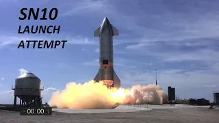 SpaceX Starship SN10 High Altitude Flight Test First Launch Attempt