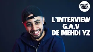 L'interview G.A.V de Mehdi YZ