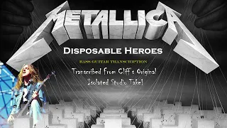 Disposable Heroes Bass Tab & Notation: Transcribed from Cliff Burton's Original Studio Take!