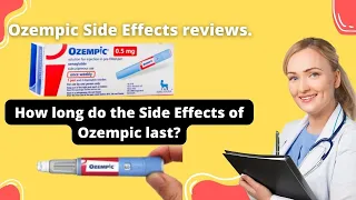 Ozempic Side Effects: How Long do they Last?