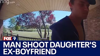 Ring camera footage shows man shoot daughter's ex-boyfriend during break-in