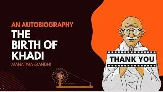 The Birth of Khadi by M. K. Gandhi in Hindi | Presentation | बर्थ ऑफ खादी (हिंदी में) with Animation