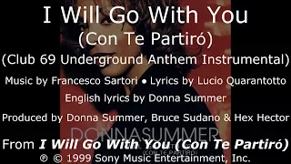 Donna Summer - I Will Go with You (Club 69 Underground Anthem Instrumental) LYRICS - HQ 1999