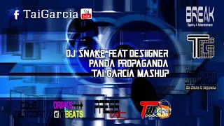 DJ Snake feat Desiigner - Panda Propaganda (Tai Garcia Mashup)