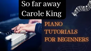 How To Play "So far away" Piano Tutorial Lesson(Carole King)