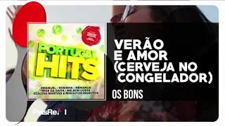 Os Bons - VERÃO E AMOR - Cerveja no Congelador