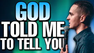 God told me to tell you this! LAST days message