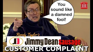 Jimmy Dean Sausage Customer Complaint Call (Randy Taylor)