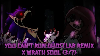 You can't run Ghostlab remix X wrath soul [3/7] (FNF mashup)