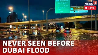 Dubai Floods 2024 LIVE | Dubai Floods Latest News: Dubai Struggles To Recover From Floods | N18L