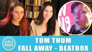 Girls React. Fall Away - Tom Thum (experiments with beatbox instruments). React to beatbox.