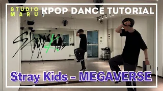Stray Kids - MEGAVERSE ダンスレクチャー ｜KPOP Dance Tutorial｜Dance Studio MARU  (SEUN)