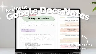 HOW TO ACHIEVE AESTHETIC NOTES IN GOOGLE DOCS I Tips to take notes in Google Docs