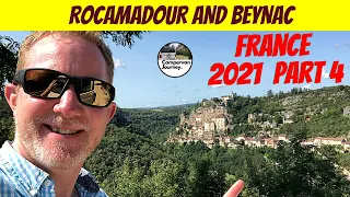 Camping in Dordogne we visit Rocamadour and Beynac - Chateau's and Cliff top views of the Dordogne!