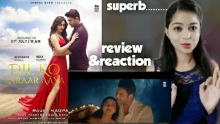 Dil ko karaar aaya New song reaction|Siddarth shukla & neha sharma new song | neha Kakkar