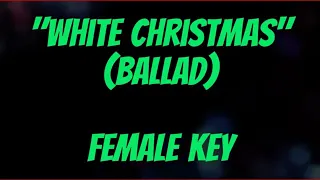 White Christmas Female Key Key Karaoke