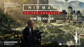 How Do You Due - All Pigeon Locations | HITMAN 2 Sniper Assassin