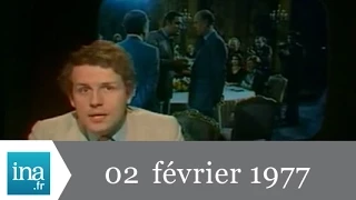 20h Antenne 2 du 02 février 1977 - Archive INA