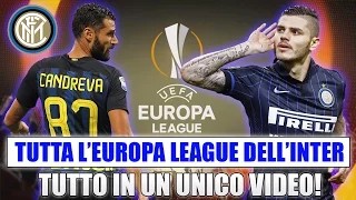 TUTTA L'EUROPA LEAGUE DELL'INTER IN UN UNICO VIDEO!! [By Giuse360]