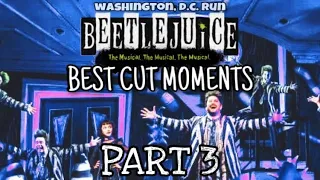BEETLEJUICE: the Musical’s Best Cut Moments and Lines (PART 3)