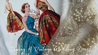 Sewing A Vintage Wedding (Anniversary) Dress: Following A Vintage 1950s Reproduction Sewing Pattern