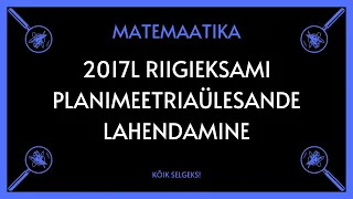 Planimeetria 2017 lai RE - MATEMAATIKA - KÕIK SELGEKS!