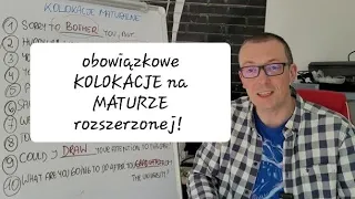 ANGIELSKI: Najciekawsze KOLOKACJE MATURALNE (matura advanced)! Nie daj się zaskoczyć na egzaminie!