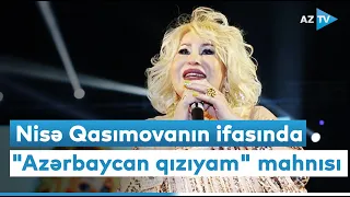 Nisə Qasımova - Azərbaycan qızıyam