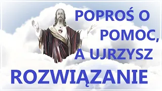 NIECH CHRYSTUS POMOŻE CI W TWYCH ZMARTWIENIACH | Modlitwa do Pana Boga w trudnych sytuacjach