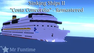 {Sinking Ships II} "Costa Concordia" - Remastered