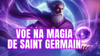 Voe na Magia de Saint Germain