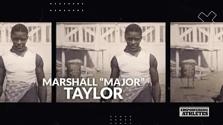 Empowering Athletes: Marshall "Major" Taylor