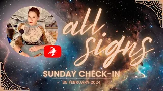 25 FEBRUARY 2024⚡️Sunday Check-In⚡️All Energies Tarot ♐ ♓ ♊ ♍ ♈ ♋ ♎ ♑ ♒ ♌ ♉ ♏  [TIMESTAMPED]