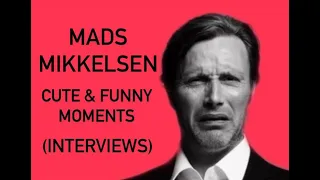 Mads Mikkesen - Funny & Cute Moments - Interviews