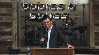 Bodies and Bones - Rev. Jacob Phillips