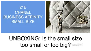 UNBOXING: CHANEL 21B BUSINESS AFFINITY SMALL Too Small Or Too Big?